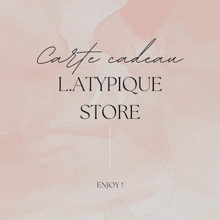 Carte-cadeau électronique LAtypique Store